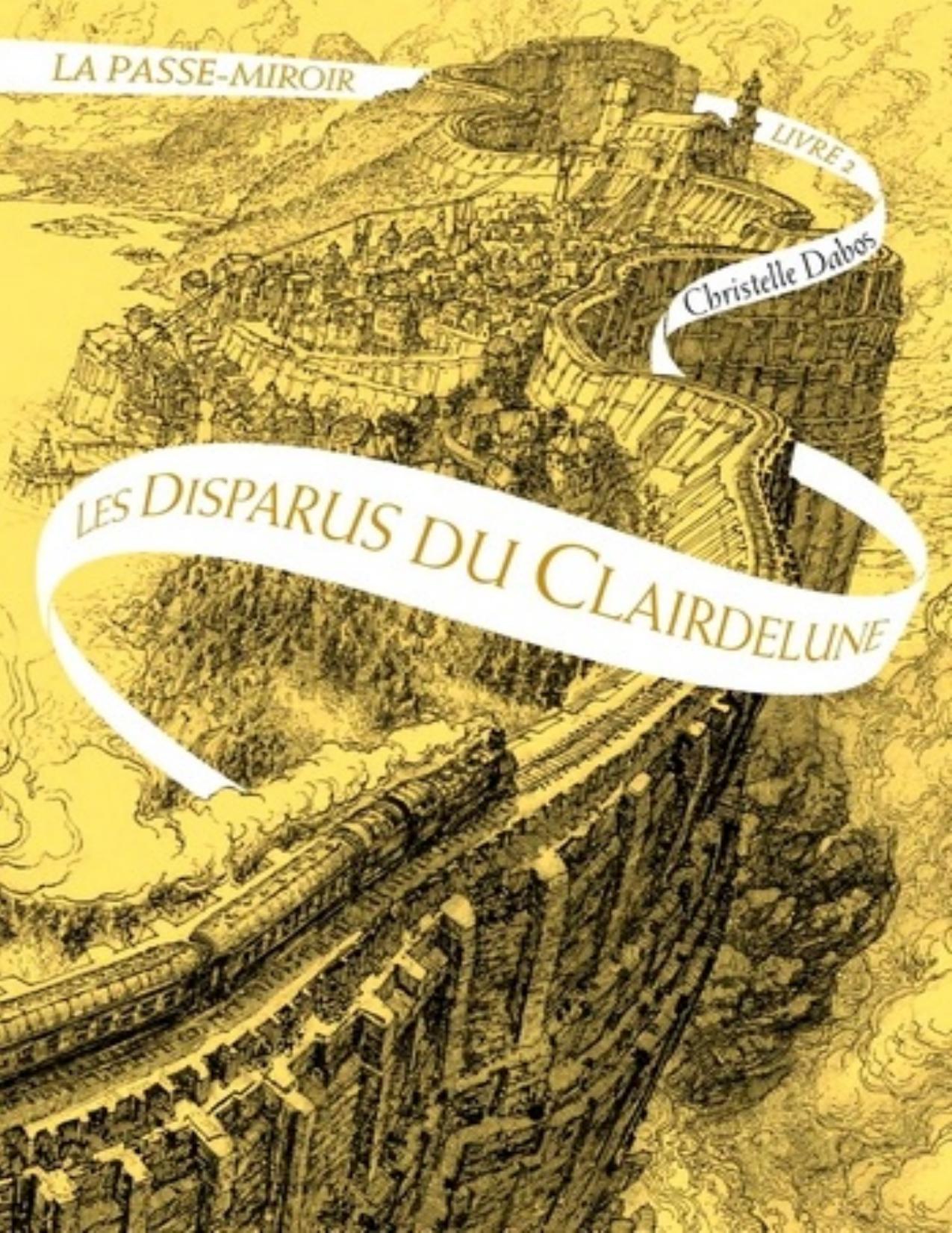 La Passe-Miroir, tome 2 : Les Disparus du Clairdelune