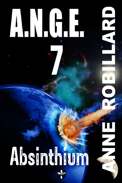 A.N.G.E., tome 7 : Absinthium