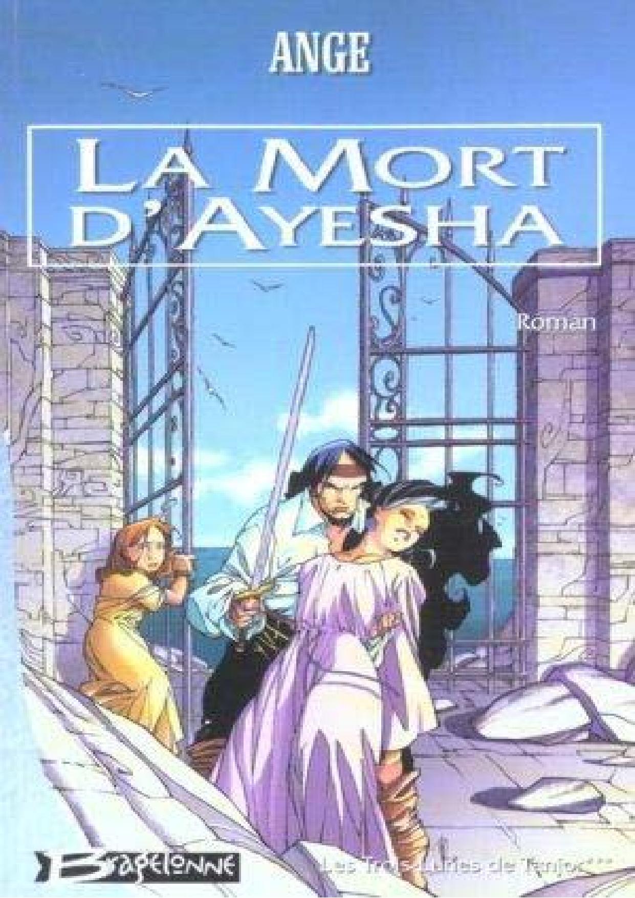 Les Trois lunes de Tanjor-3-La Mort d'Ayesha