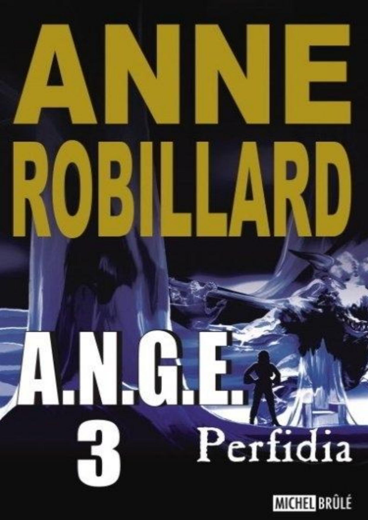 A.N.G.E., tome 3 : Perfidia