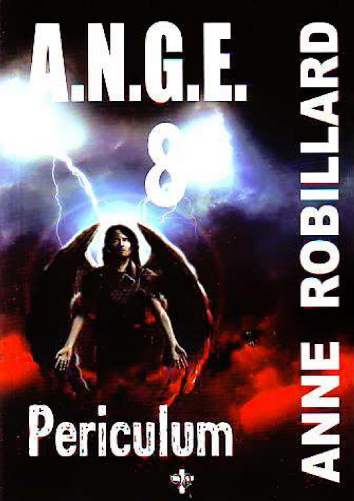A.N.G.E. T. 8: Periculum