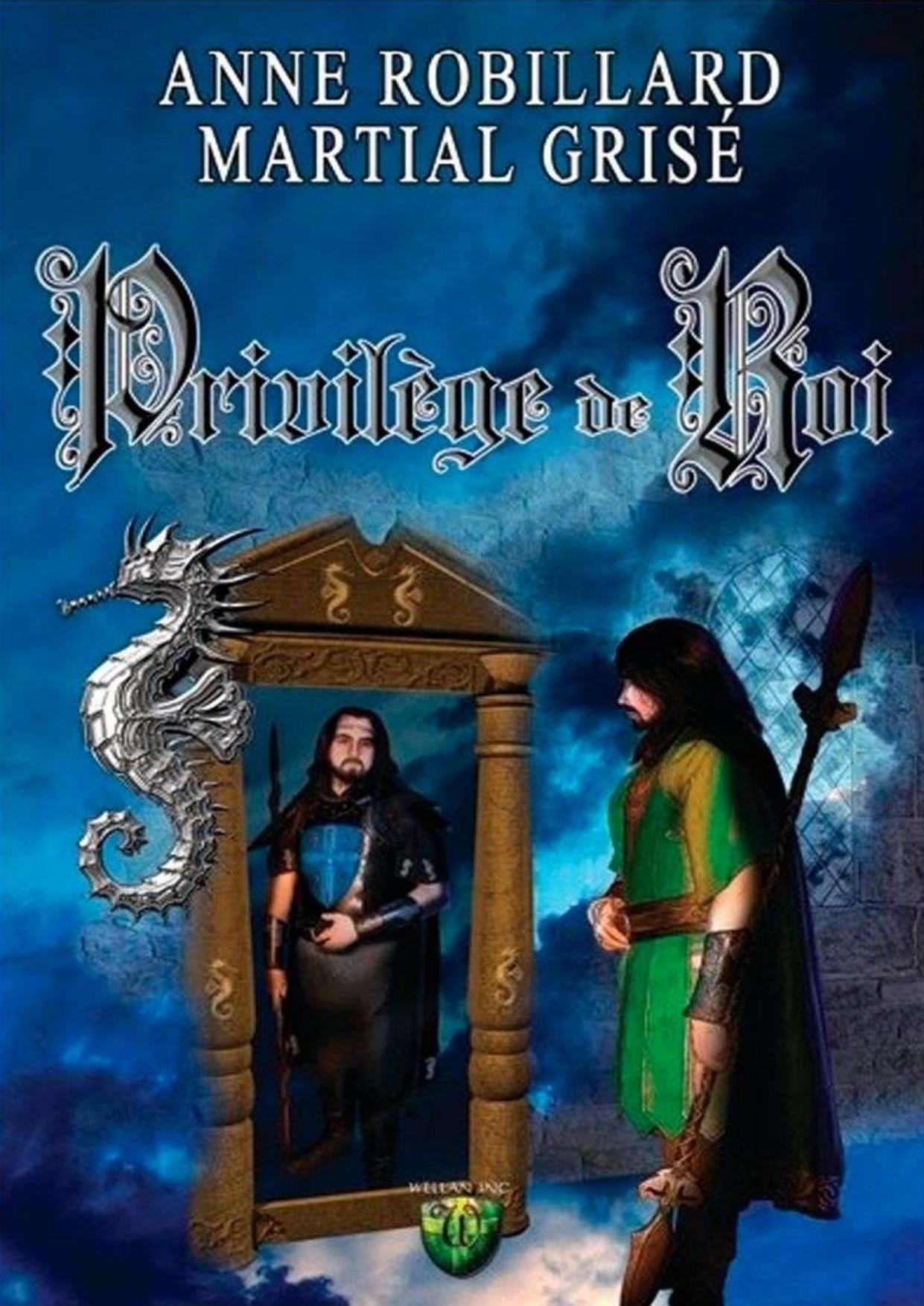 Robillard Anne, Privilege de roi