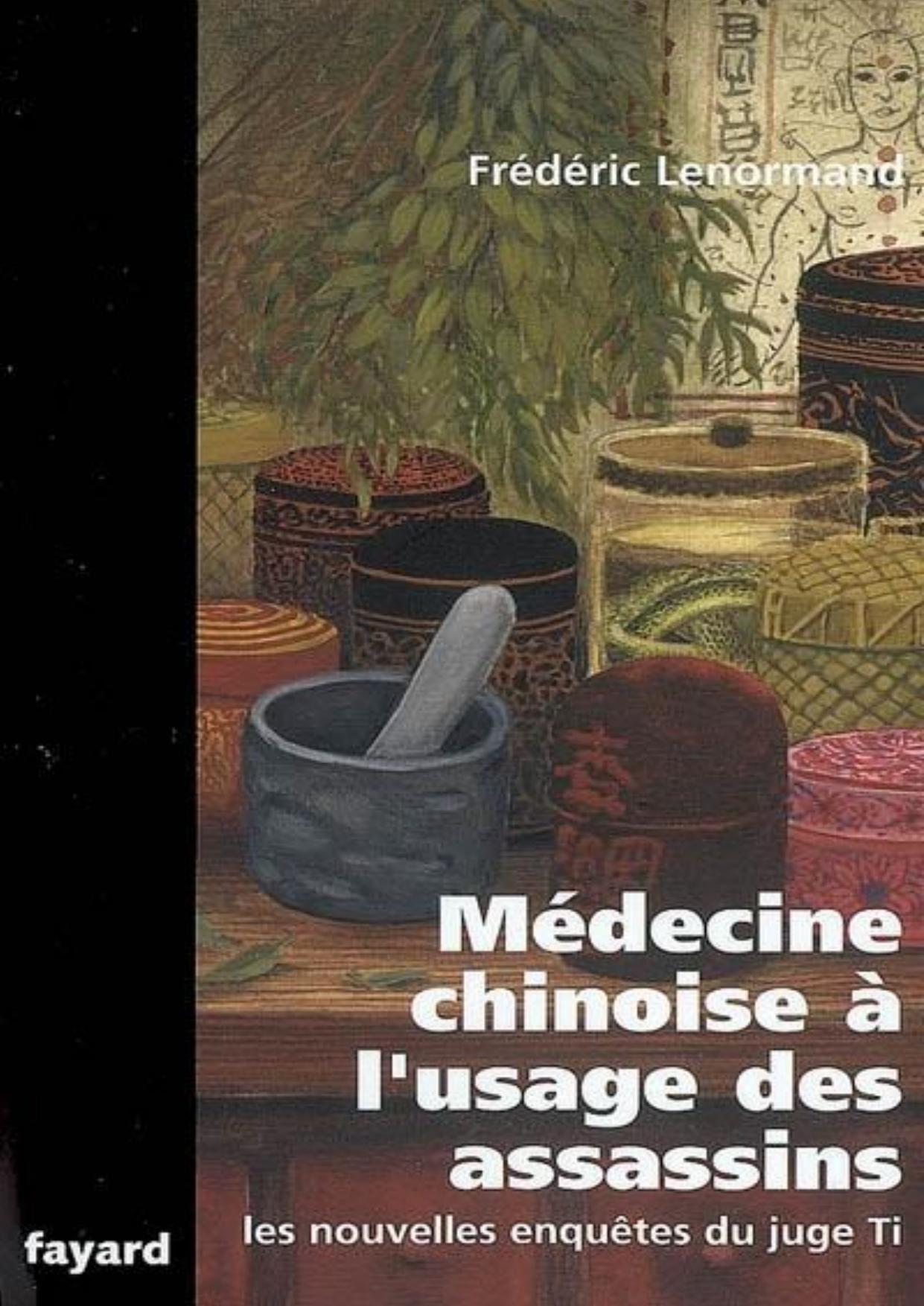 Médecine chinoise à l'usage des assassins