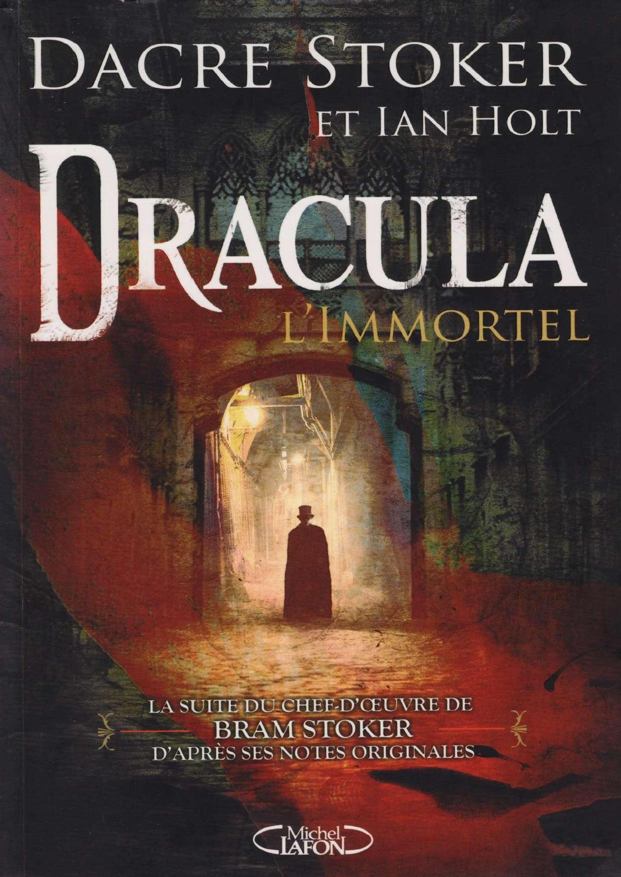 Stoker,Dacre-Dracula l'immortel