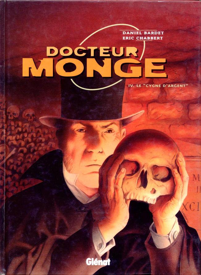 Docteur Monge Tome 4 : Le " cygne d'argent "