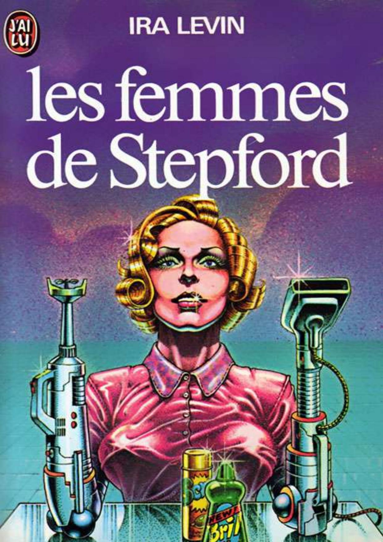 Levin,Ira-Les femmes de Stepfor