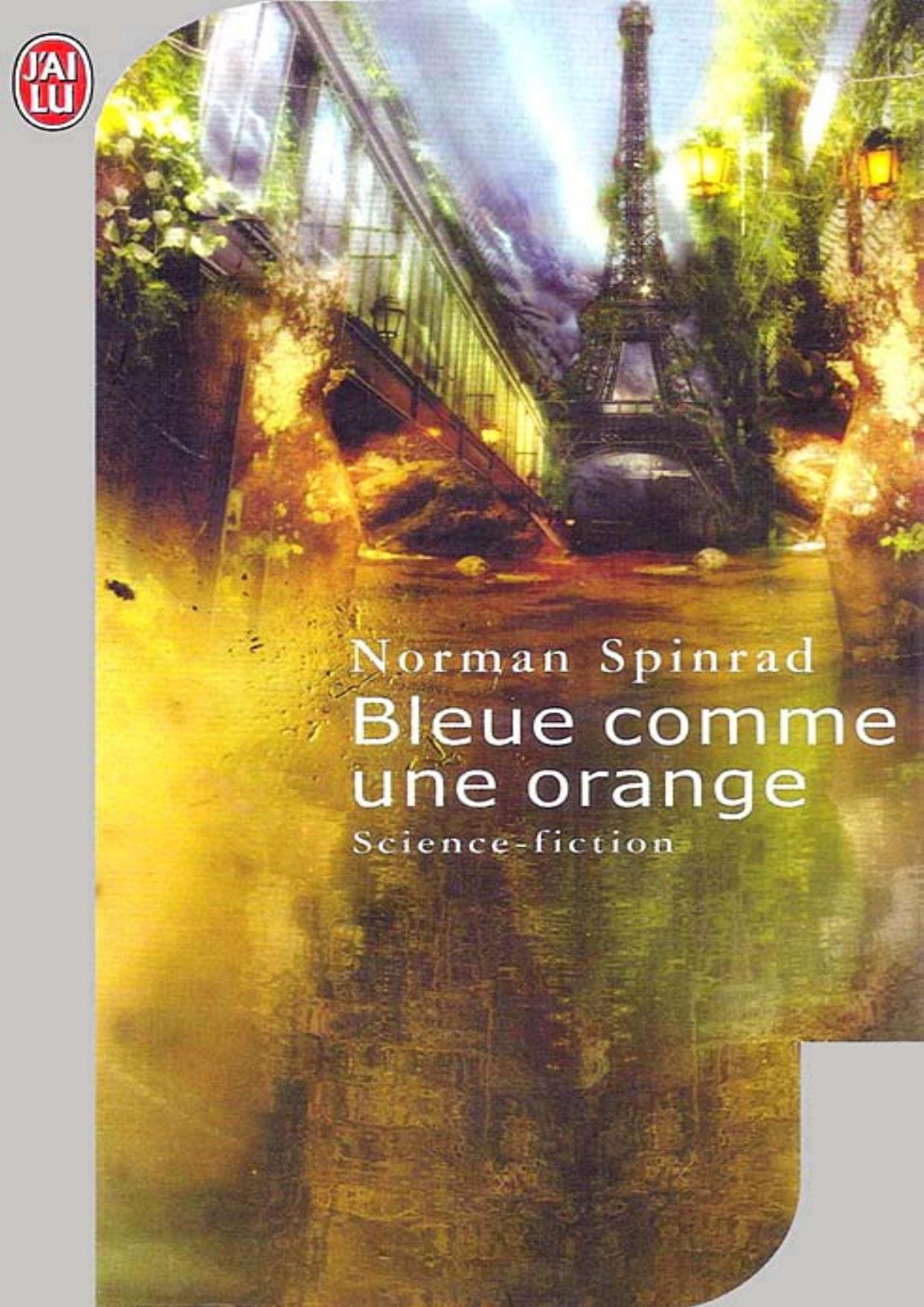 Spinrad,Norman-Bleue comme une orange(Gree