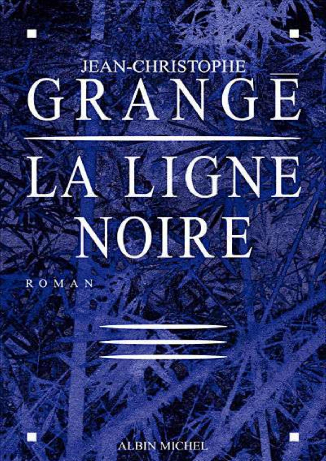 Grange,Jean-Christophe-La Ligne noire(2004
