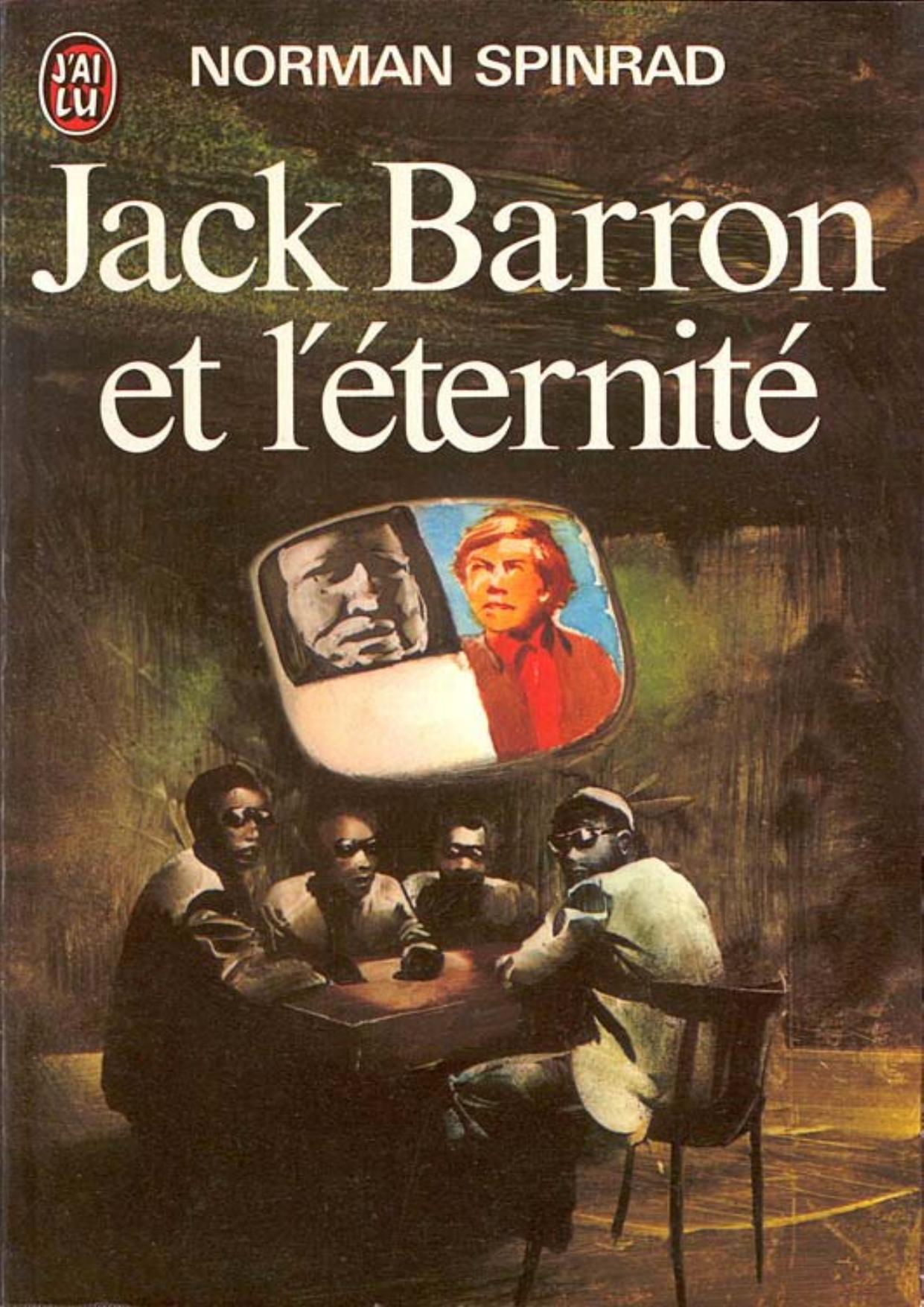 Spinrad,Norman-Jack Barron et l'eternite(B