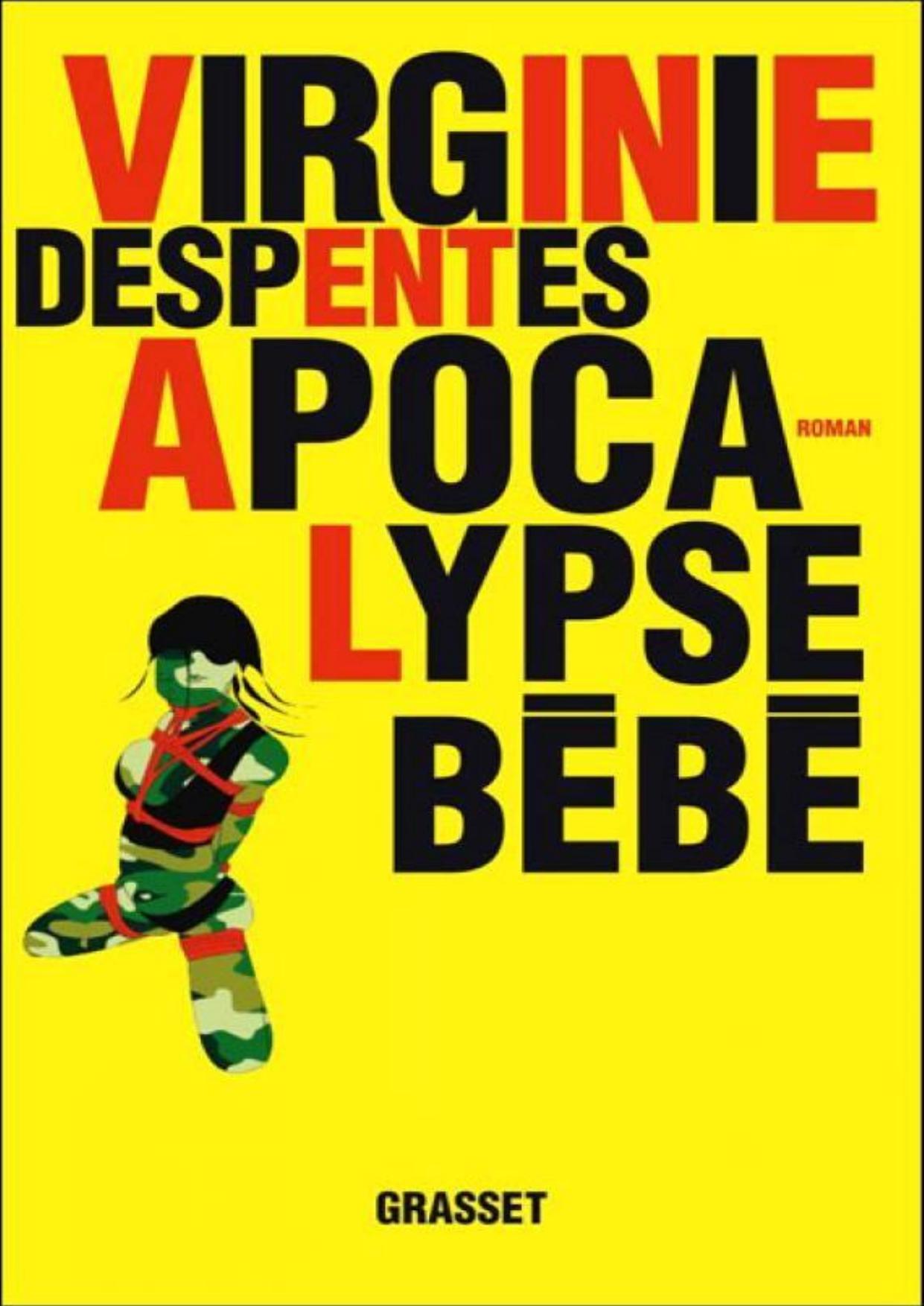 Despentes,Virginie-Apocalypse bebe(2010).O