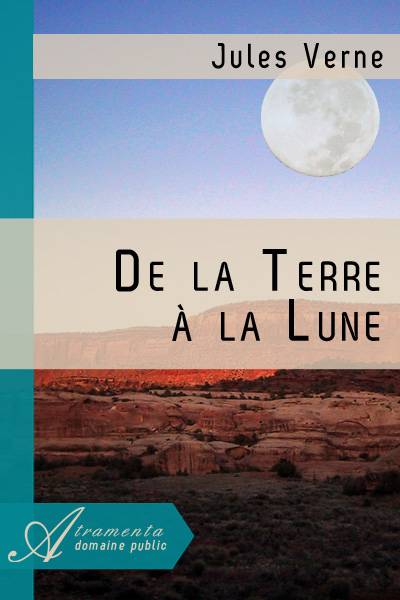 De la Terre à la Lune