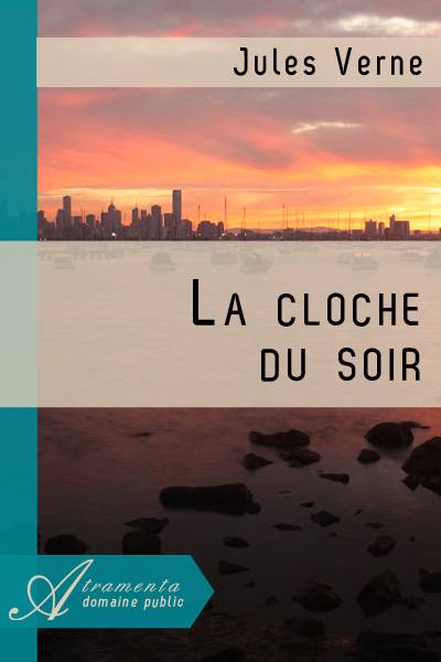 La cloche du soir
