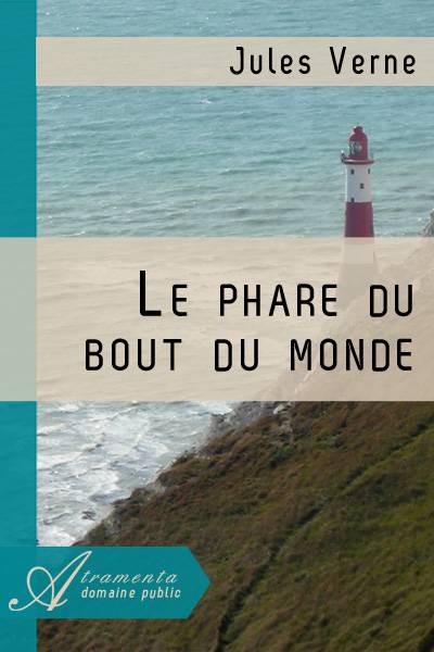 Le phare du bout du monde