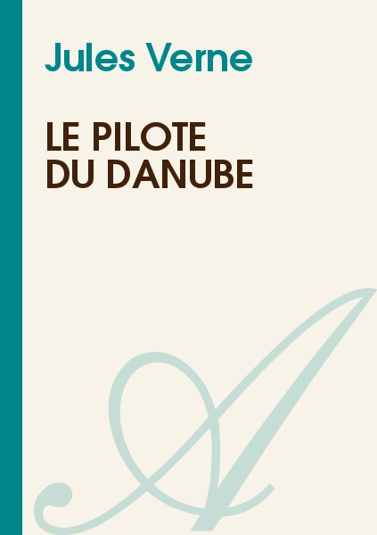Le pilote du Danube