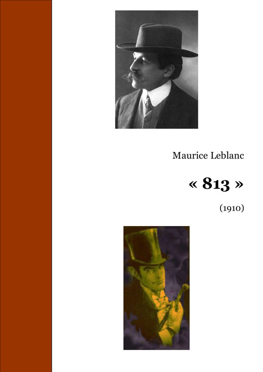 813: La double vie d'Arsène Lupin ; Les trois crimes d'Arsène Lupin